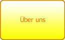 &Uuml;ber uns